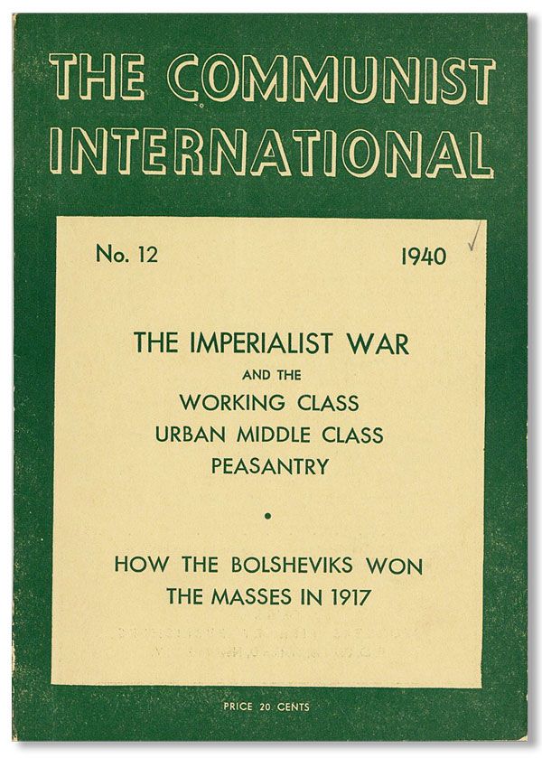 Item #37606] The Communist International, No. 12, December, 1940. Earl BROWDER, ed