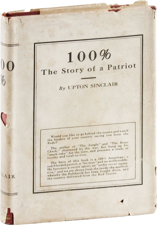 Item #37636] 100%: The Story of a Patriot. RADICAL, PROLETARIAN LITERATURE