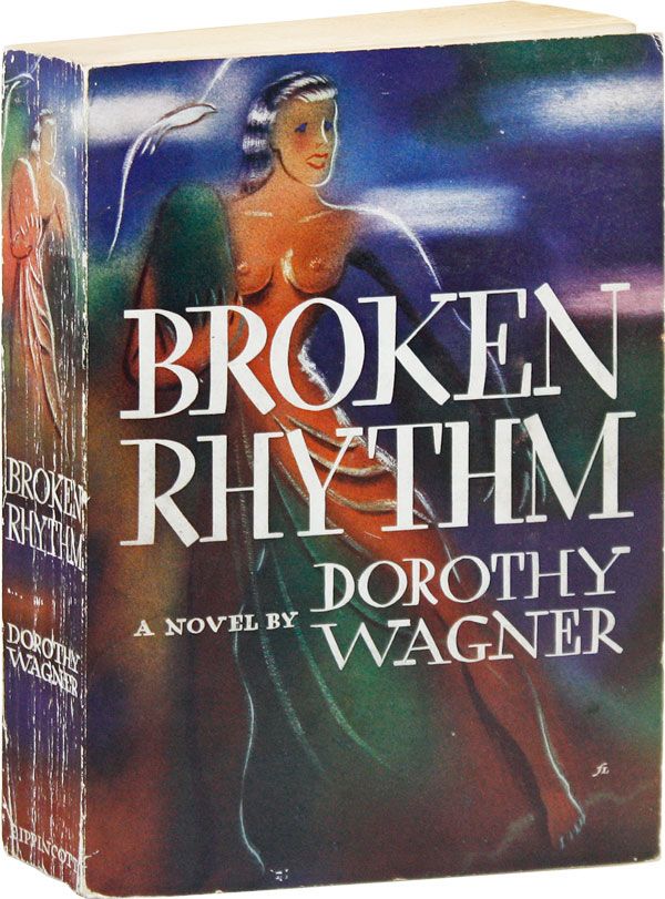 Item #37756] Broken Rhythm [Advance Copy]. WOMEN, Dorothy WAGNER