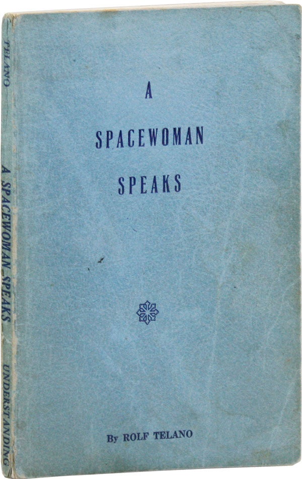 Item #37899] A Spacewoman Speaks. Rolf TELANO