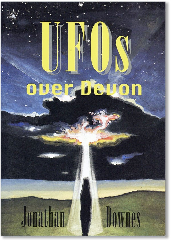 Item #37931] UFOs Over Devon. Jonathan DOWNES