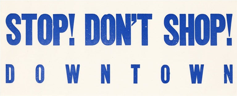 Item #37943] Stop! Don't Shop! Downtown [Original Window Decal]. AFRICAN AMERICANA, CAF-SNCC