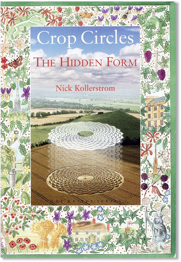 Item #37974] Crop Circles: The Hidden Form. Nick KOLLERSTROM