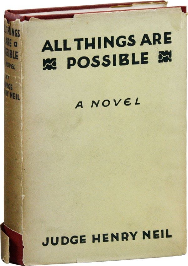 Item #38031] All Things Are Possible: A Novel, dealing with the Psychology of Motherhood and with...