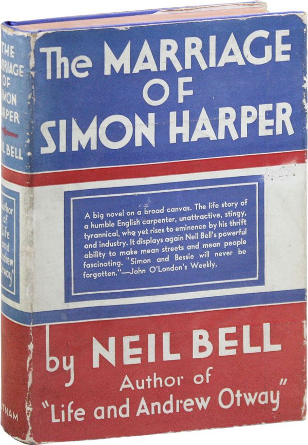 Item #38055] The Marriage of Simon Harper. Neil BELL, pseud Stephen Southwold