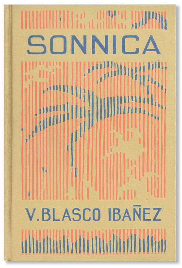 Item #38078] Sónnica. Vicente BLASCO IBÁÑEZ, trans Frances Douglas