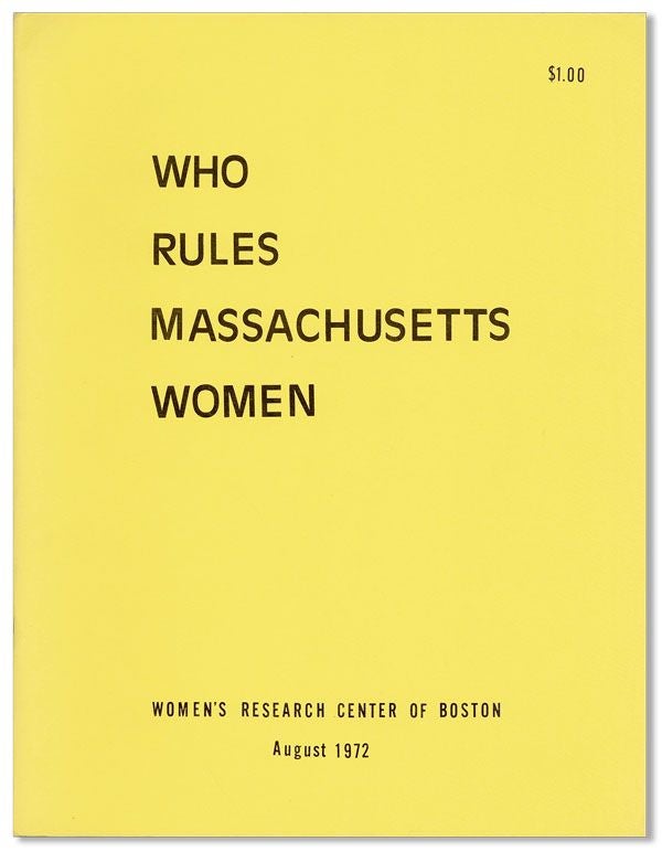 Item #38204] Who Rules Massachusetts Women. WOMEN'S RESEARCH CENTER FOR BOSTON