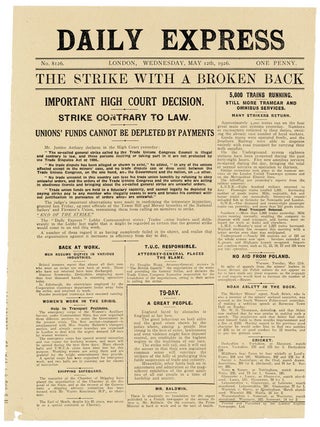 Archive of 16 pieces of printed ephemera relating to the 1926 General Strike in Great Britain, including all eight issues of Winston Churchill's anti-labor newspaper "The British Gazette", and an unrecorded Broadside advertising The Gazette