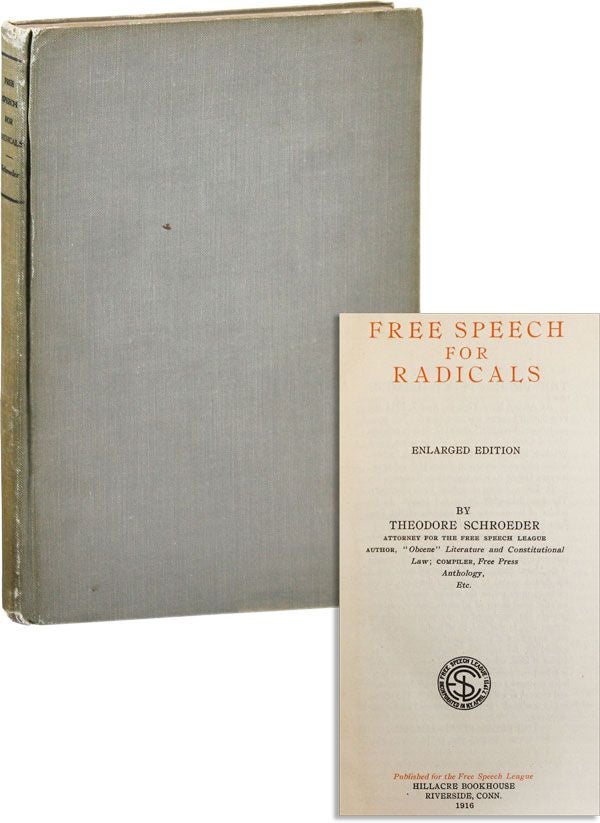 Free Speech for Radicals. Theodore SCHROEDER.