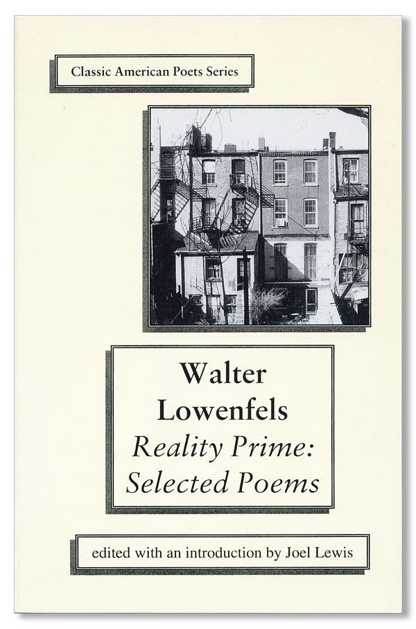 Item #38480] Reality Prime: Selected Poems. Walter LOWENFELS, ed Joel Lewis