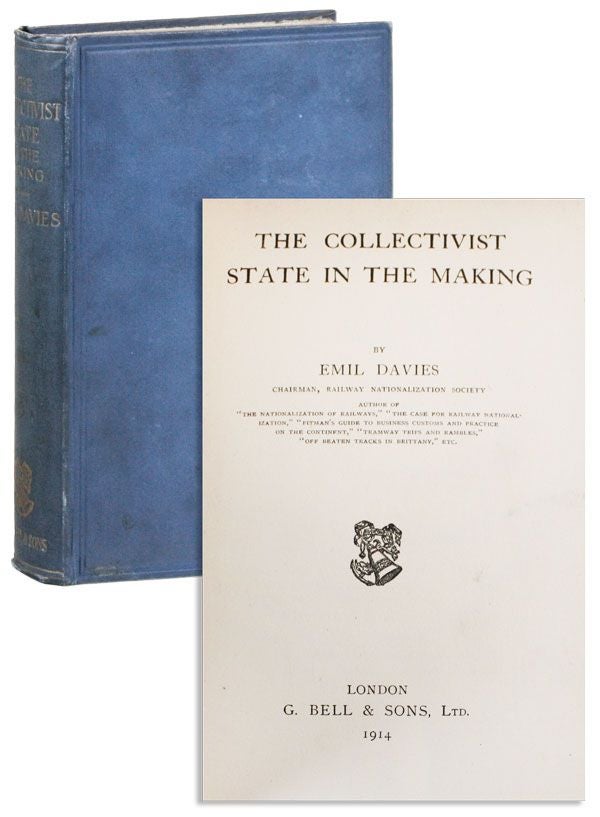 Item #38794] The Collectivist State in the Making. Emil DAVIES