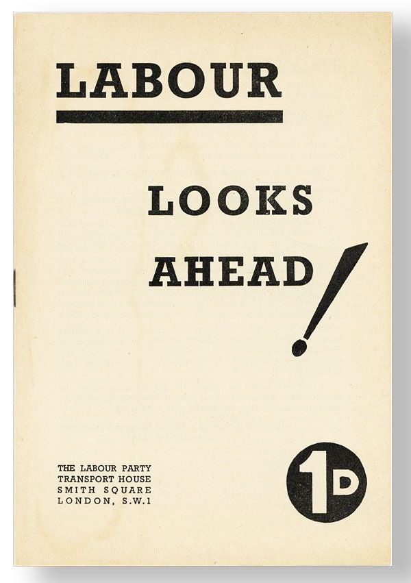 Item #38804] Labour Looks Ahead! LABOUR PARTY