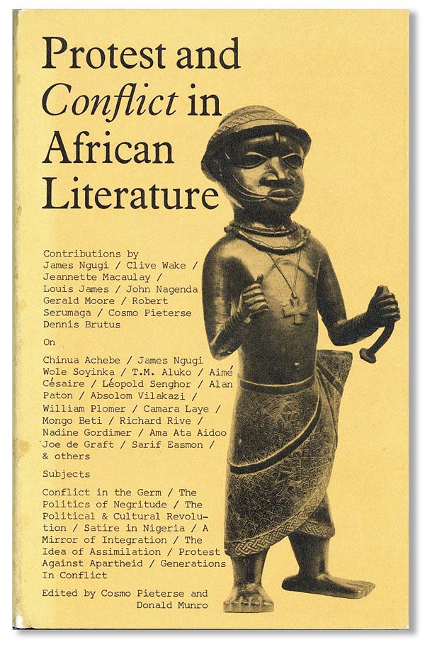 Item #38824] Protest and Conflict in African Literature. Cosmo PIETERSE, Donald Munro