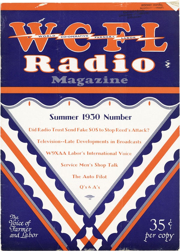 Item #38920] WCFL Radio Magazine: Voice of Labor and the Farmer. Official Quarterly Publication...