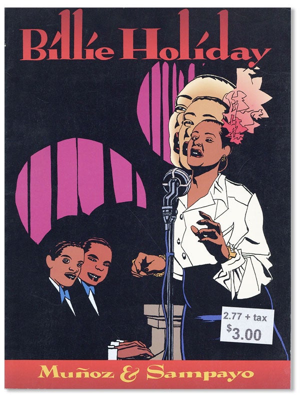 Item #39165] Billie Holiday. José MUÑOZ, Carlos Sampayo, afterword Stanely Crouch