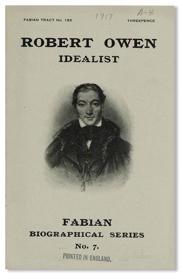 Item #3936] Robert Owen: Idealist (Fabian Tract no. 182. Fabian Biographical Series No. 7). C. E....