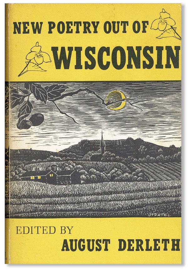 Item #39741] New Poetry Out of Wisconsin. August DERLETH, ed