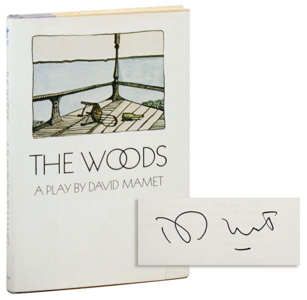 Item #39870] The Woods: A Play [Signed]. David MAMET