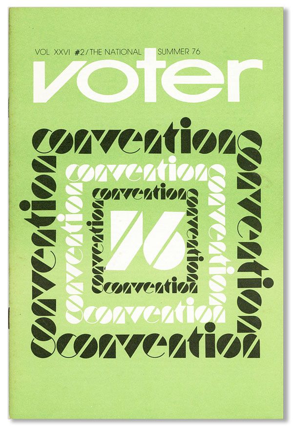Item #39985] The National Voter, Vol. XXVI, no. 2, Summer, 1976. LEAGUE OF WOMEN VOTERS OF THE...