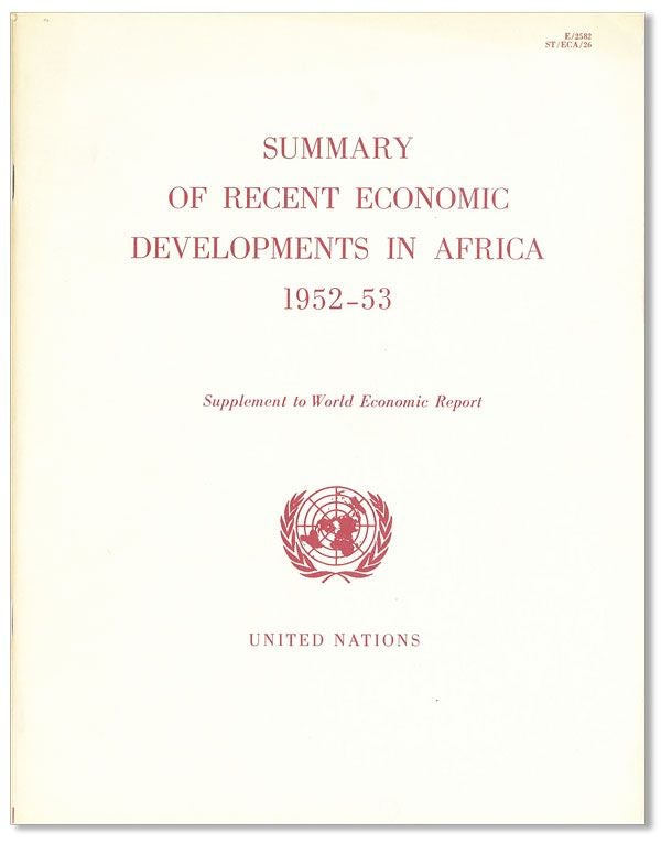 Item #40037] Summary of Recent Economic Developments in Africa, 1952-53. Supplement to World...