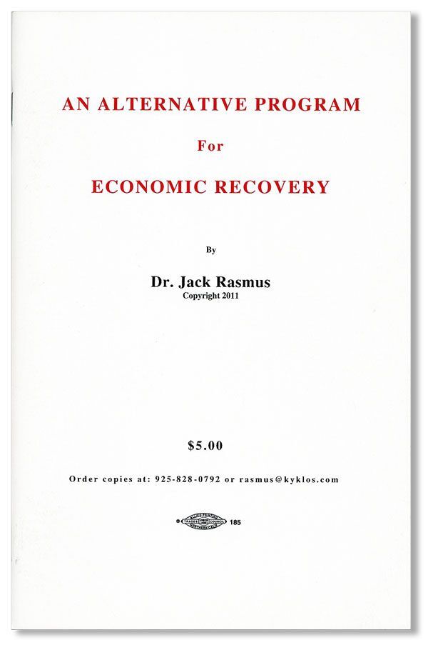 An Alternative Program for Economic Recovery | Jack RASMUS | First Edition