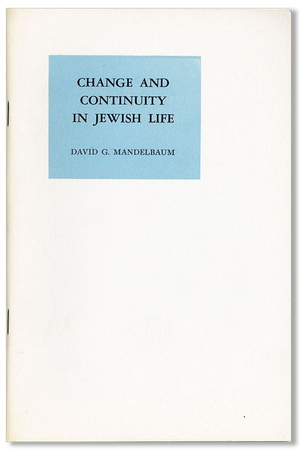 Item #40264] Change and Continuity in Jewish Life. Michael G. MANDELBAUM