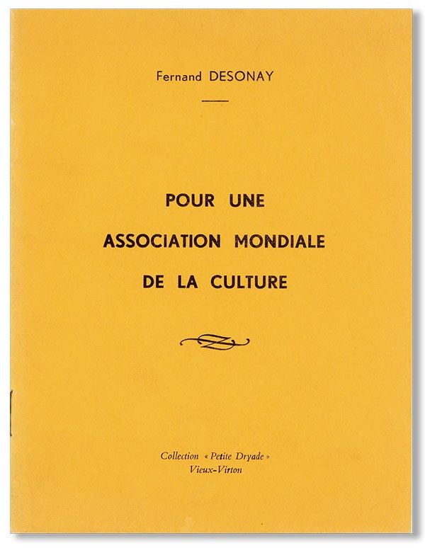 Item #40268] Pour Une Association Mondiale de la Culture. Fernand DESONAY