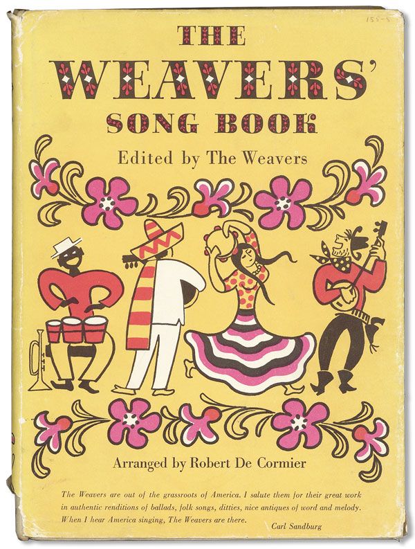 Item #40339] The Weavers' Song Book ... Arranged for Piano and Guitar. THE WEAVERS, Robert DE...