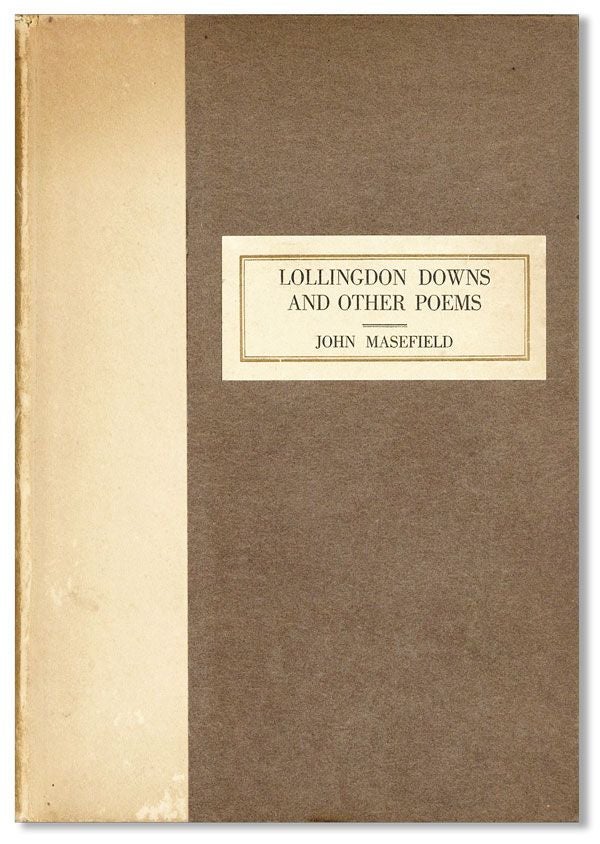 Item #40445] Lollingdon Downs and Other Poems [Limited Edition]. John MASEFIELD