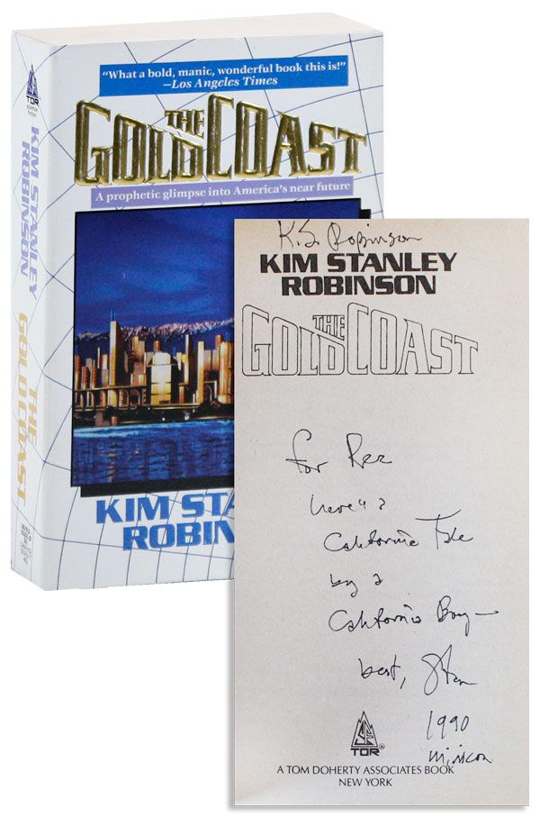 Item #40451] The Gold Coast [Inscribed]. Kim Stanley ROBINSON