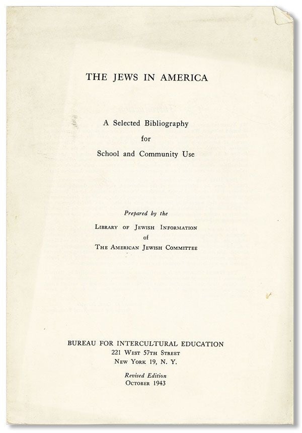 Item #40593] The Jews in America: A Selected Bibliography for School and Community Use. LIBRARY...