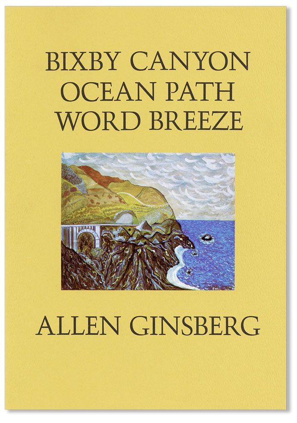 Item #40655] Bixby Canyon Ocean Path Word Breeze. Allen GINSBERG, William WEBB, poem, photographs