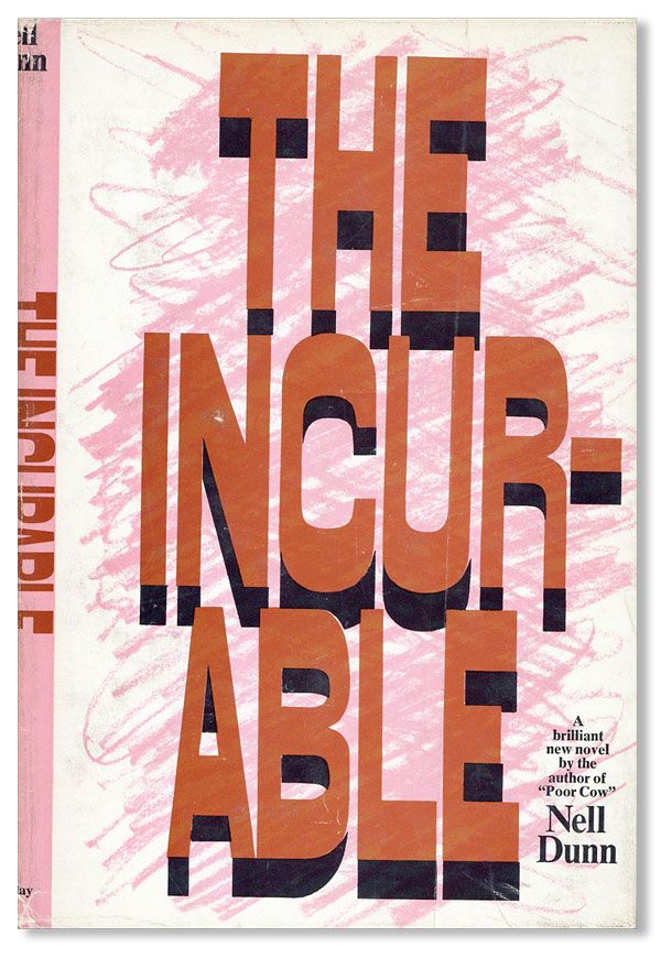 Item #40662] The Incurable [Review Copy]. Nell DUNN