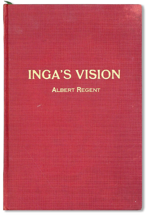 Item #40874] Inga's Vision and Other Poems. Albert REGENT
