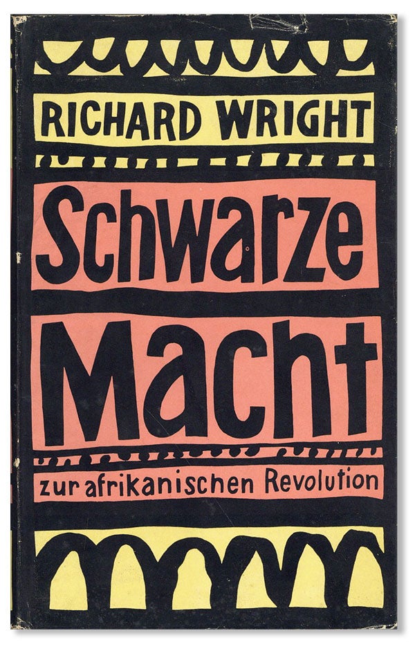 Item #40991] Schwarze Macht zur Afrikanischen Revolution [Black Power]. Richard WRIGHT