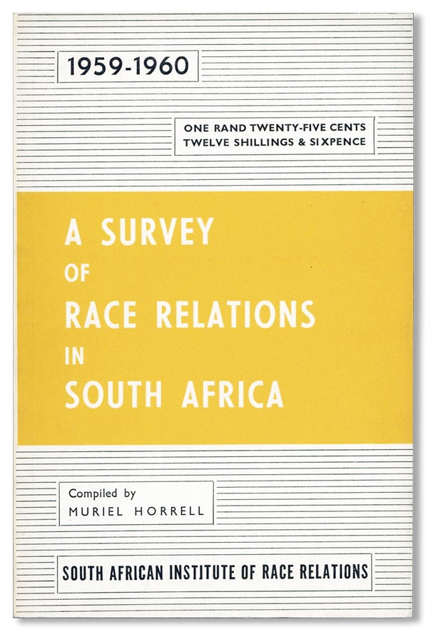 Item #41254] A Survey of Race Relations in South Africa 1959-1960. Muriel HORRELL