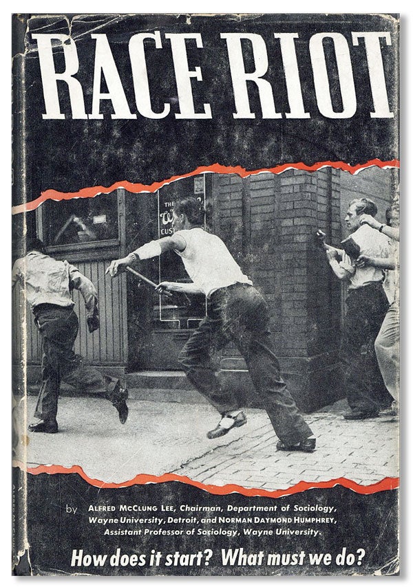Item #41547] Race Riot. Alfred McClung LEE, Norman D. HUMPHREY