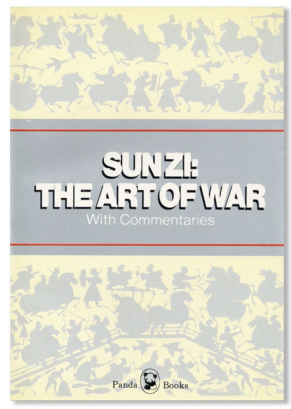 Item #41667] Sun Zi: The Art of War, with commentaries. SUN ZI, annotations Xie Guoliang, trans...