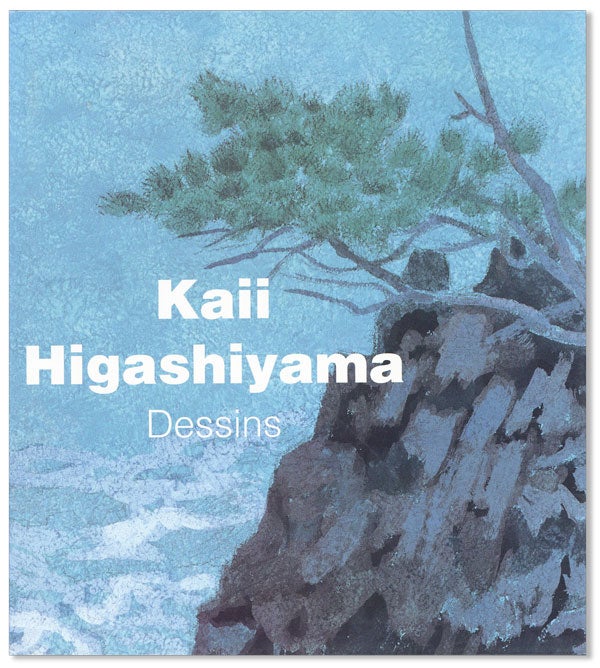 Item #41681] Kaii Higashiyama: Dessins (1948-1988). Kaii HIGASHIYAMA