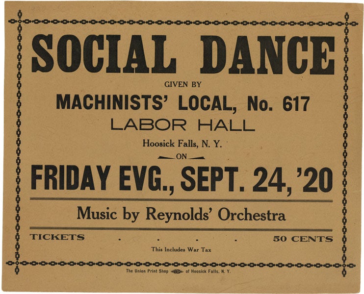 Item #41722] [Broadside] Social Dance Given By Machinists' Local, No. 617. ORGANIZED LABOR, IWW