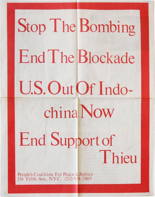 Stop the Bombing - End the Blockade - U.S. Out of Indochina Now - End Support of Thieu. NEW LEFT, People's Coalition for Peace and Justice, GRAPHICS.