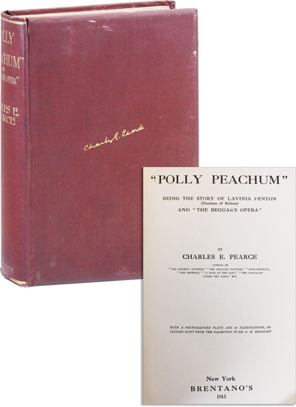 Item #41768] "Polly Peachum": Being the Story of Lavinia Fenton (Duchess of Bolton) and "The...