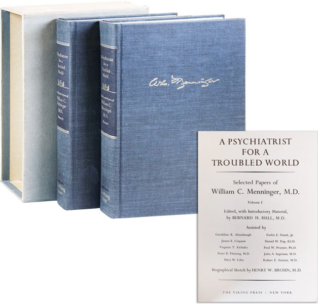 Item #41902] A Psychiatrist for a Troubled World: the Selected Papers of William C. Menninger...