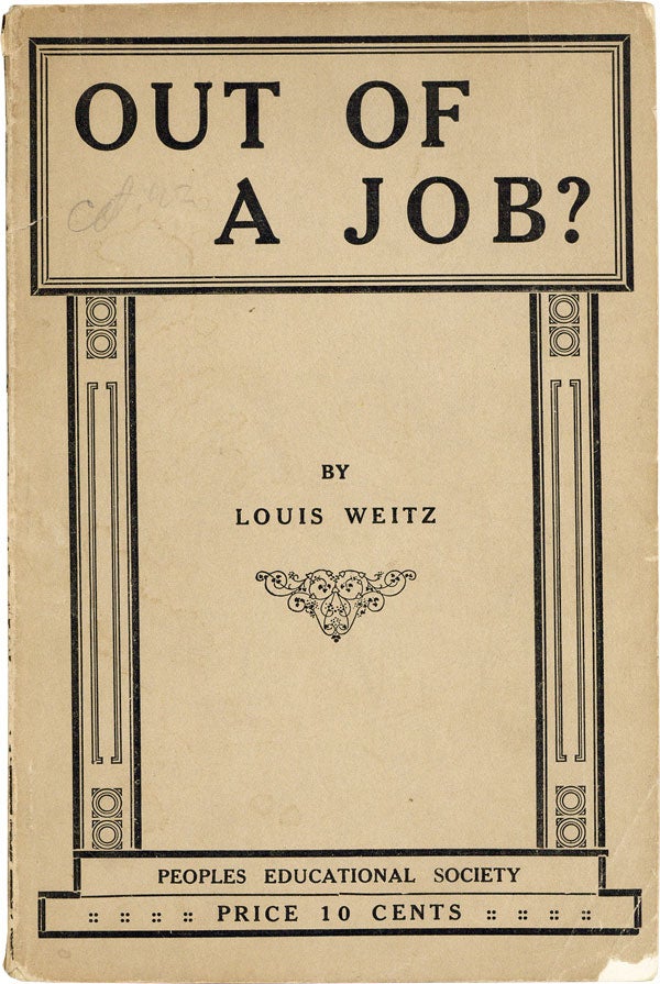 Item #41991] Out of a Job? SOCIALISM, Louis WEITZ