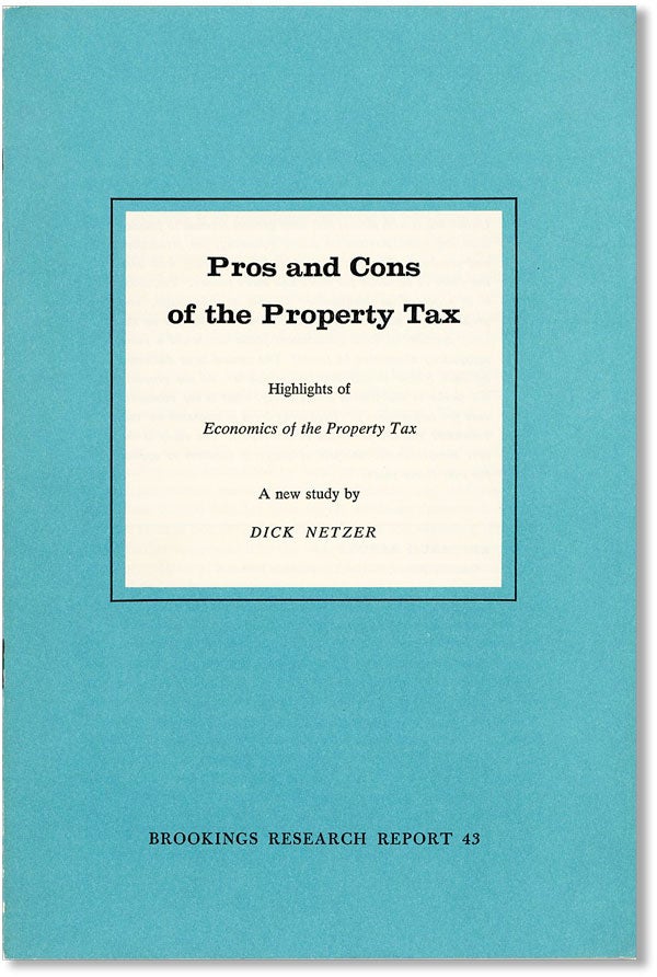 Item #42070] Pros and Cons of the Property Tax: Highlights of "Economics of the Property Tax," A...