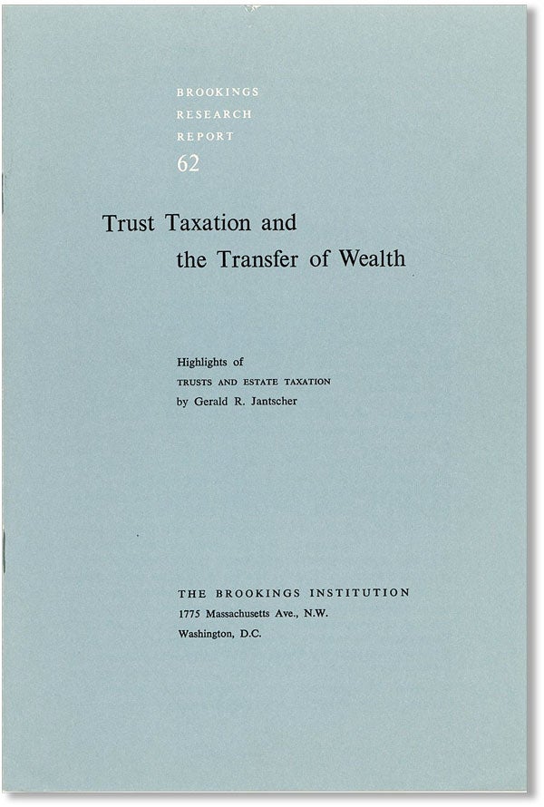 Item #42075] Trust Taxation and the Transfer of Wealth: Highlights of "Trusts and Estate...