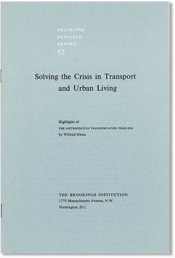 Item #42078] Solving the Crisis in Transport and Urban Living: Highlights of "The Metropolitan...
