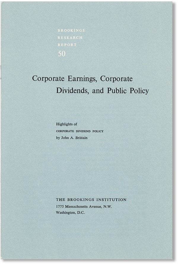 Item #42080] Corporate Earnings, Corporate Dividends, and Public Policy: Highlights of "Corporate...