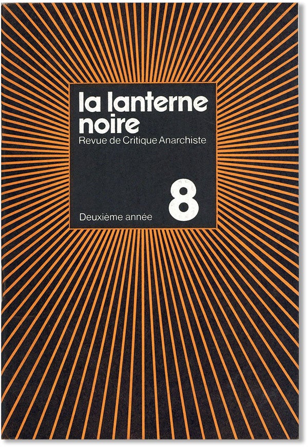 Item #42129] La Lanterne Noire. Revue de Critique Anarchiste. Deuxième annèe, no. 8 (April...