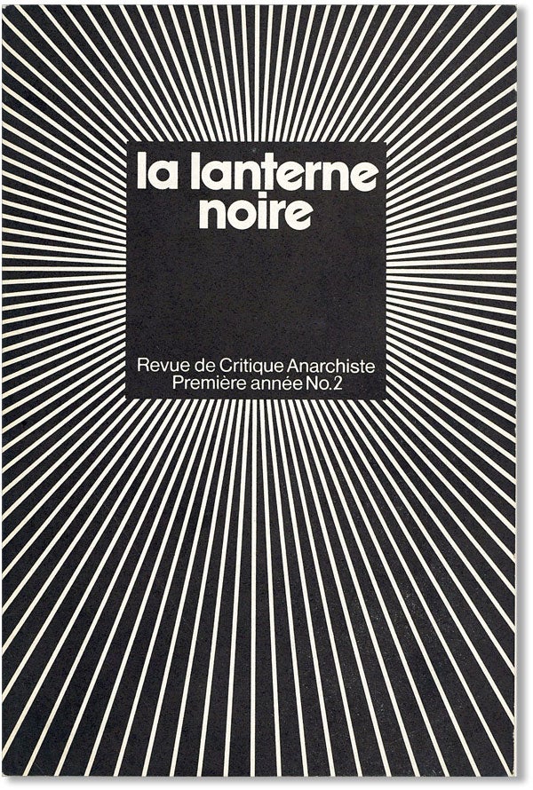 [Item #42131] La Lanterne Noire. Revue de Critique Anarchiste. Première annèe, no. 2 (January 1975). ANARCHISM - FRANCE, J.-P DUTEUIL.